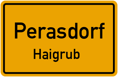 Ortsschild Perasdorf Haigrub