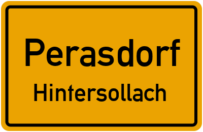 Ortsschild Perasdorf Hintersollach