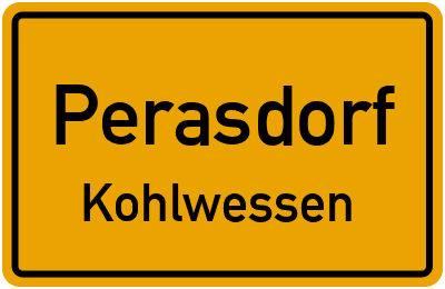 Straßenverzeichnis Perasdorf Kohlwessen