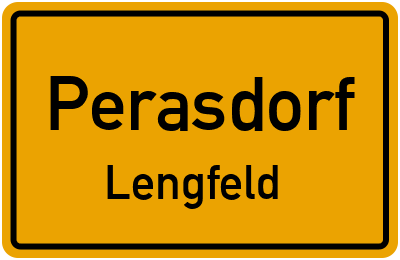 Ortsschild Perasdorf Lengfeld