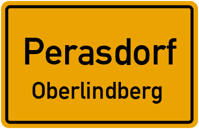 Ortsschild Perasdorf Oberlindberg