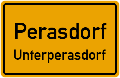 Ortsschild Perasdorf Unterperasdorf