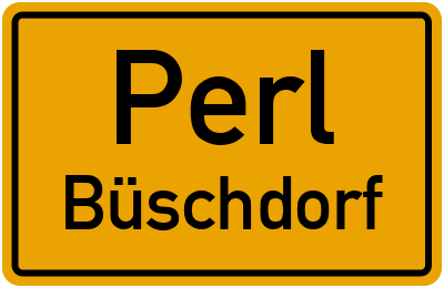 Ortsschild Perl Büschdorf