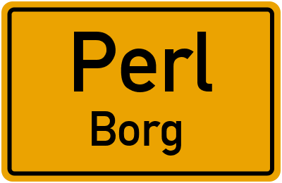 Ortsschild Perl Borg