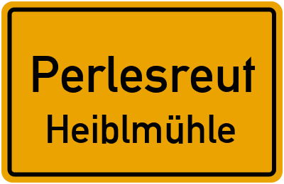 Straßenverzeichnis Perlesreut Heiblmühle