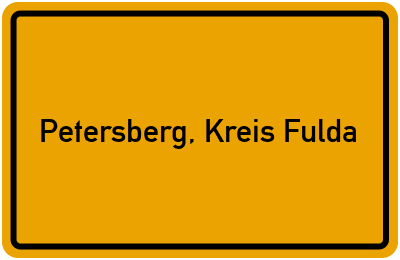 Ortsschild von Gemeinde Petersberg, Kreis Fulda in Hessen