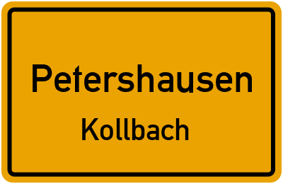 Ortsschild Petershausen Kollbach