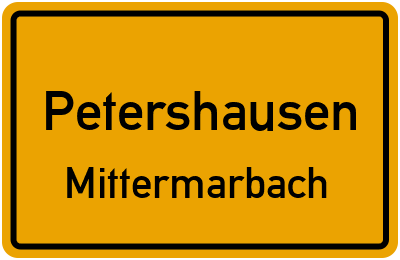 Ortsschild Petershausen Mittermarbach