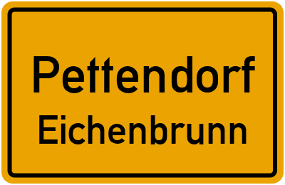 Ortsschild Pettendorf Eichenbrunn