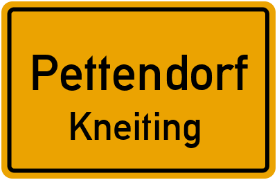 Ortsschild Pettendorf Kneiting