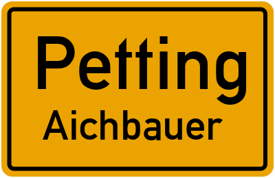 Straßenverzeichnis Petting Aichbauer