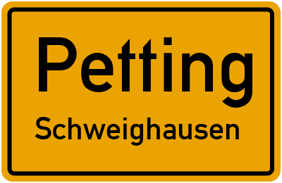 Straßenverzeichnis Petting Schweighausen