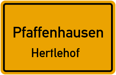 Ortsschild Pfaffenhausen Hertlehof