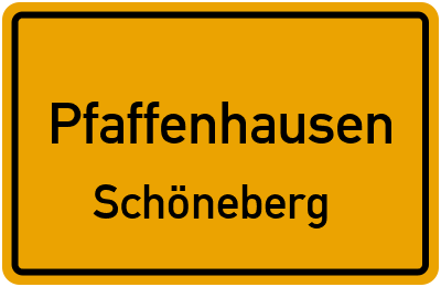 Ortsschild Pfaffenhausen Schöneberg