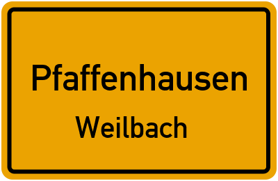 Ortsschild Pfaffenhausen Weilbach