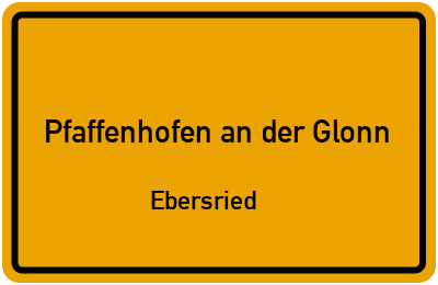 Straßenverzeichnis Pfaffenhofen an der Glonn Ebersried