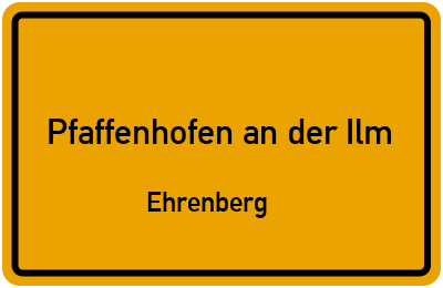 Straßenverzeichnis Pfaffenhofen an der Ilm Ehrenberg