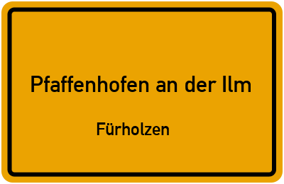 Straßenverzeichnis Pfaffenhofen an der Ilm Fürholzen