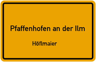 Straßenverzeichnis Pfaffenhofen an der Ilm Höflmaier