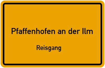 Straßenverzeichnis Pfaffenhofen an der Ilm Reisgang