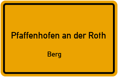 Straßenverzeichnis Pfaffenhofen an der Roth Berg