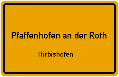 Straßenverzeichnis Pfaffenhofen an der Roth Hirbishofen