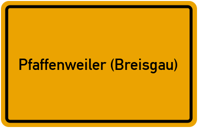 Ortsschild von Gemeinde Pfaffenweiler (Breisgau) in Baden-Württemberg