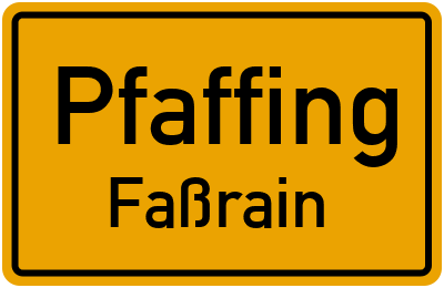 Straßenverzeichnis Pfaffing Faßrain