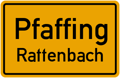 Ortsschild Pfaffing Rattenbach