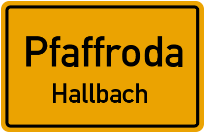 Straßenverzeichnis Pfaffroda Hallbach