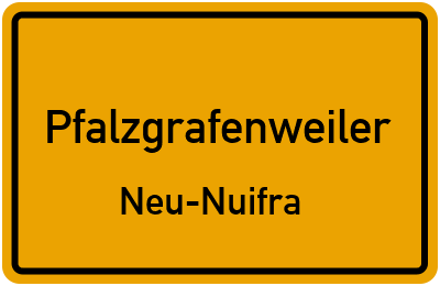 Ortsschild Pfalzgrafenweiler Neu-Nuifra