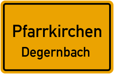 Ortsschild Pfarrkirchen Degernbach