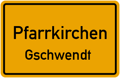 Straßenverzeichnis Pfarrkirchen Gschwendt