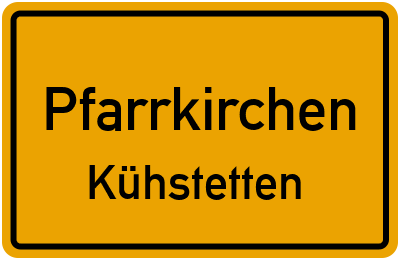 Straßenverzeichnis Pfarrkirchen Kühstetten