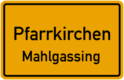 Straßenverzeichnis Pfarrkirchen Mahlgassing