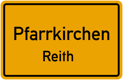 Ortsschild Pfarrkirchen Reith