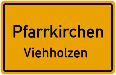 Straßenverzeichnis Pfarrkirchen Viehholzen