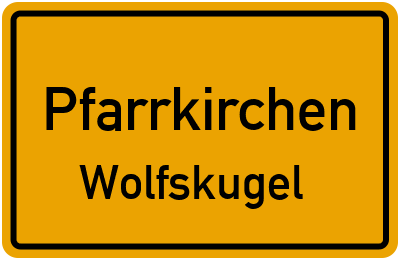 Straßenverzeichnis Pfarrkirchen Wolfskugel