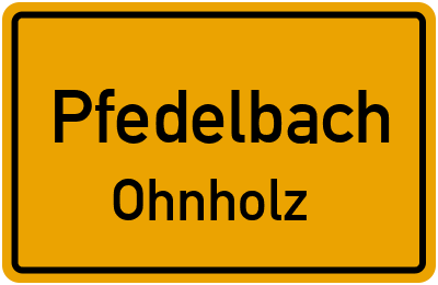 Ortsschild Pfedelbach Ohnholz