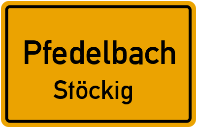 Ortsschild Pfedelbach Stöckig