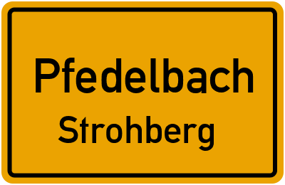 Ortsschild Pfedelbach Strohberg