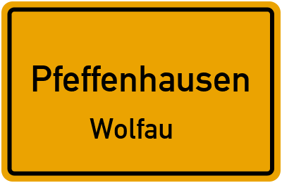 Straßenverzeichnis Pfeffenhausen Wolfau