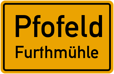 Ortsschild Pfofeld Furthmühle