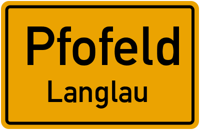 Ortsschild Pfofeld Langlau