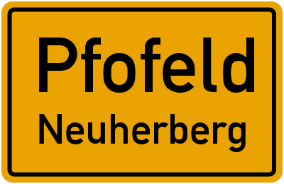 Ortsschild Pfofeld Neuherberg