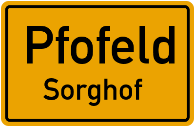 Ortsschild Pfofeld Sorghof
