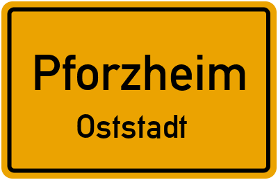 Ortsschild Pforzheim Oststadt