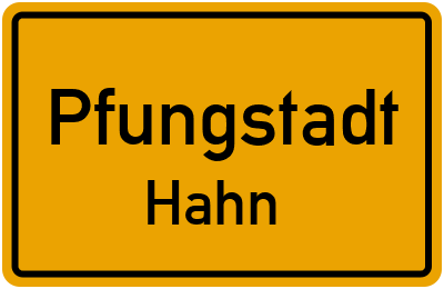 Ortsschild Pfungstadt Hahn