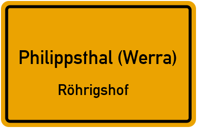 Ortsschild Philippsthal (Werra) Röhrigshof