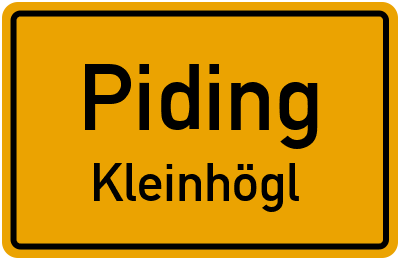 Ortsschild Piding Kleinhögl